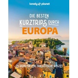 Mairdumont LONELY PLANET Bildband Die besten Kurztrips durch Europa
