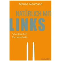Linkerhand Verlag Natürlich mit links - Schreiblernheft für Linkshänder