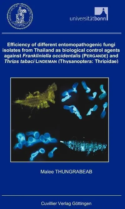 Efficiency of different entomopathogenic fungi isolates from Thailand as biological control agents against Frankliniella occidentalis (PERGANDE) a...