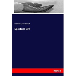 Spiritual Life - Leonidas Lydwell Nash, Kartoniert (TB)