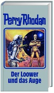 Perry Rhodan Band 113: Der Loower Und Das Auge - Perry Rhodan  Gebunden