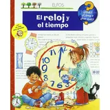 Ediciones Elfos, S.L. El reloj y el tiempo (¿Qué?)