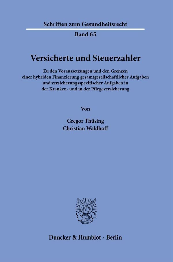 Versicherte Und Steuerzahler. - Gregor Thüsing  Christian Waldhoff  Kartoniert (TB)