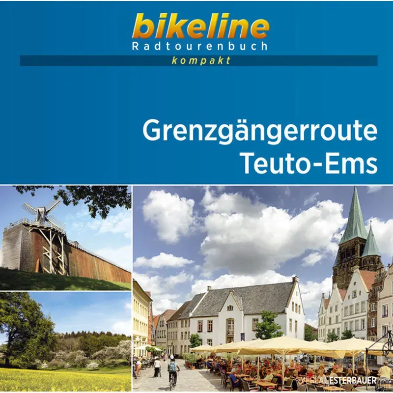 Bikeline Radtourenbuch Kompakt / Bikeline Radtourenbuch Kompakt Grenzgängerroute Teuto-Ems  Kartoniert (TB)