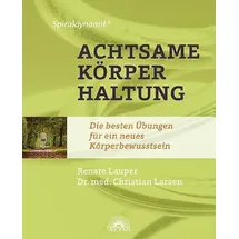 Via Nova Spiraldynamik ® Achtsame Körperhaltung