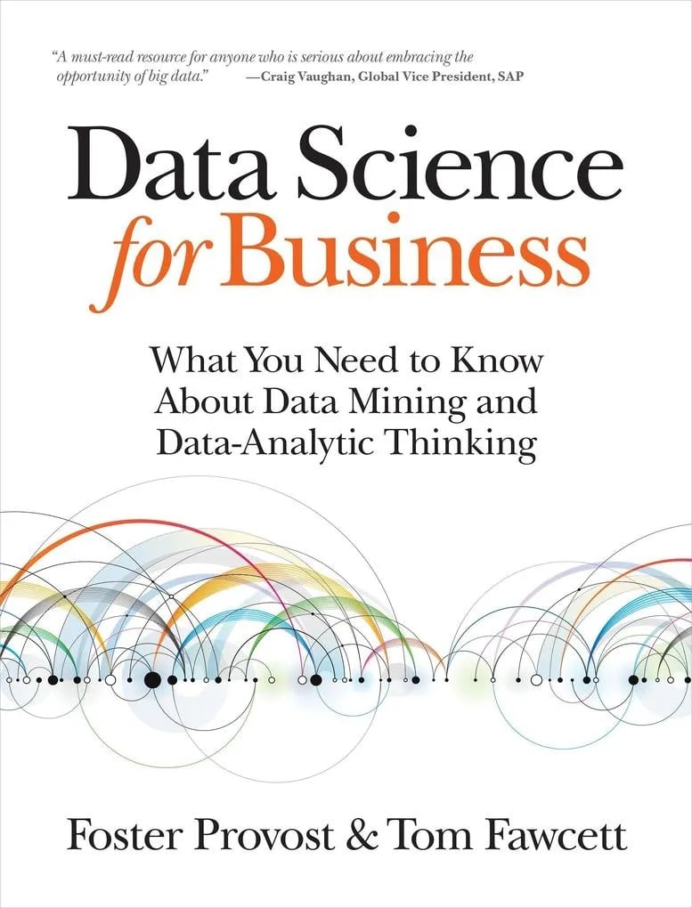 Data Science for Business: Buch von Foster Provost/ Tom Fawcett