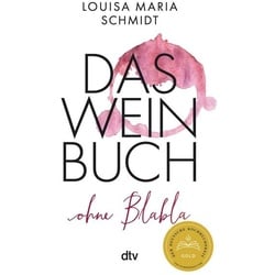 Das Weinbuch – ohne Blabla