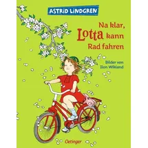 Verlag Friedrich Oetinger GmbH Na klar, Lotta kann Rad fahren