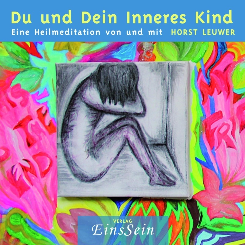 Du Und Dein Inneres Kind - Horst Leuwer (Hörbuch)