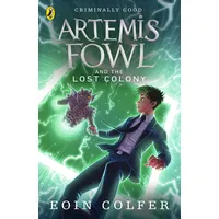 Penguin Books UK Artemis Fowl and the Lost Colony: