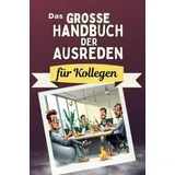 FlipFlop Das große Handbuch der Ausreden für Kollegen - Das perfekte Geschenk für Erwachsene und Teenager für Weihnachten und Geburtstag