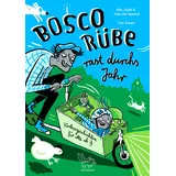 Mairisch Verlag Bosco Rübe rast durchs Jahr