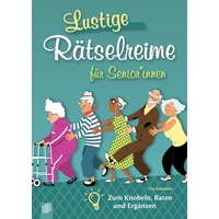 Verlag an der Ruhr Lustige Rätselreime für Senioren und Seniorinnen