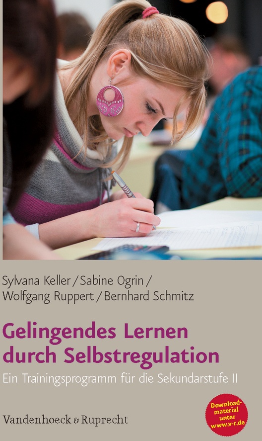 Gelingendes Lernen Durch Selbstregulation - Sylvana Keller  Sabine Ogrin  Wolfgang Ruppert  Bernhard Schmitz  Kartoniert (TB)