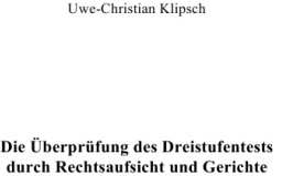 Die Überprüfung Des Dreistufentests Durch Rechtsaufsicht Und Gerichte - Uwe-Christian Klipsch  Kartoniert (TB)