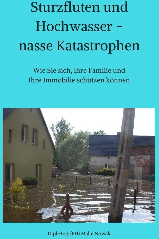 Sturzfluten Und Hochwasser - Nasse Katastrophen - Malte Nowak  Kartoniert (TB)