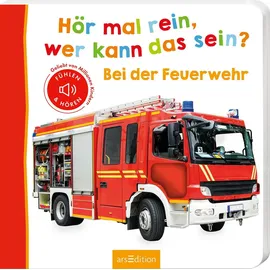 arsEdition Hör mal rein, wer kann das sein? – Bei der Feuerwehr