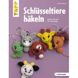 Schlüsseltiere häkeln (kreativ.kompakt.) Kleine Freunde für unterwegs