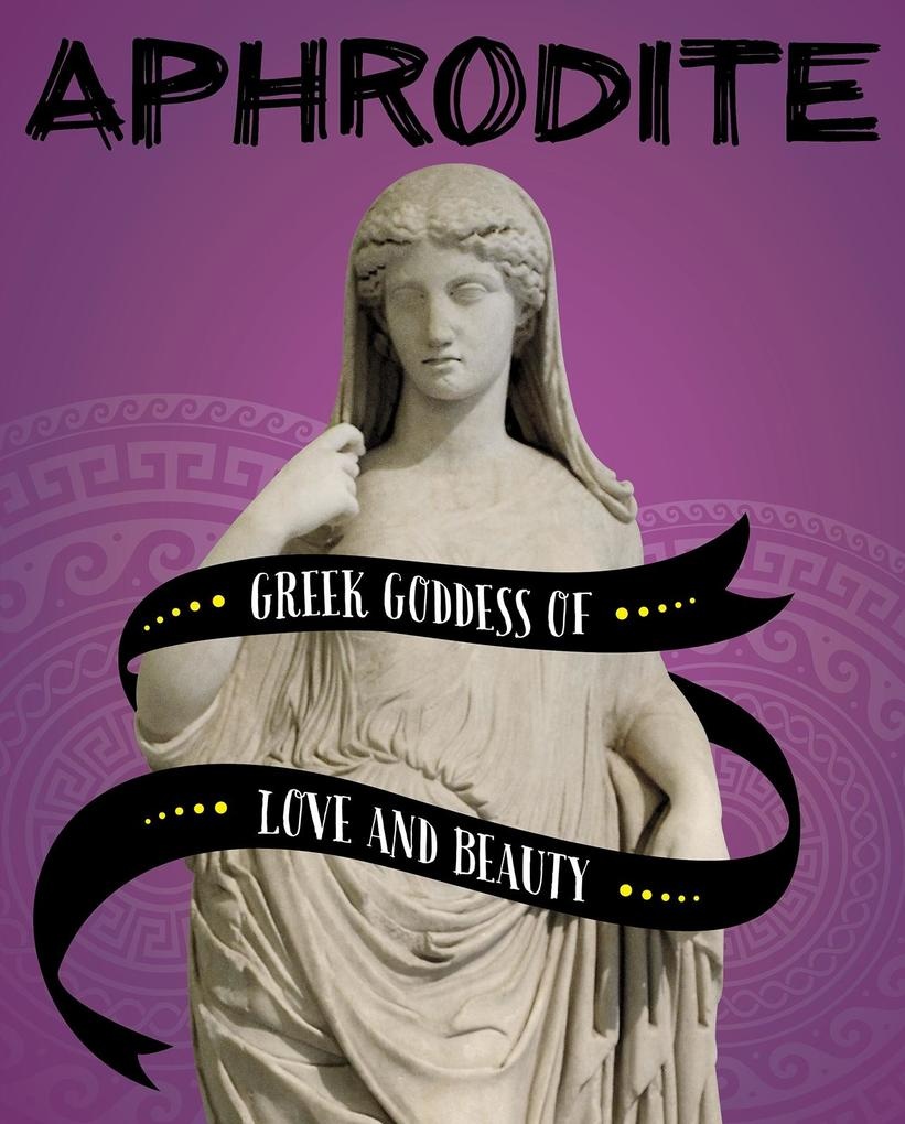 Aphrodite: eBook von Tammy Gagne