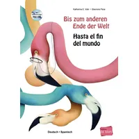 Hueber Bis zum anderen Ende der Welt (Deutsch-Spanisch): Zweisprachiges
