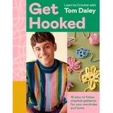 HQ Get Hooked: Beloved Olympian and expert crafter Tom Daley is back with stylish new crochet patterns to make, gift and love!