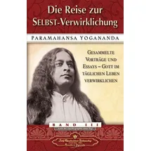 Self Realization Fellowsh Die Reise zur Selbst-Verwirklichung
