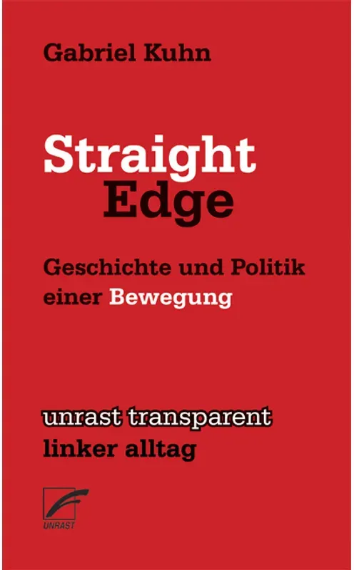 Straight Edge - Gabriel Kuhn, Kartoniert (TB)