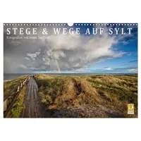 Calvendo Stege & Wege auf Sylt (Wandkalender 2026 DIN