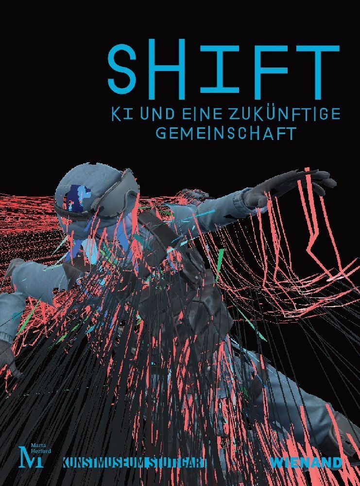 Shift. Ki Und Eine Zukünftige Gemeinschaft - Katherine Hayles  Christoph Faulhaber  N. Katherine Hayles  Kartoniert (TB)