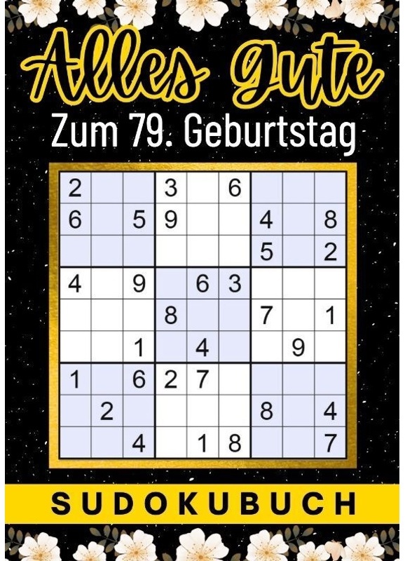 79 Geburtstag Geschenk | Alles Gute Zum 79. Geburtstag - Sudoku - Isamrätsel Verlag, Kartoniert (TB)