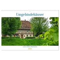 Calvendo Umgebindehäuser in der schönen Oberlausitz (Wandkalender 2025 DIN