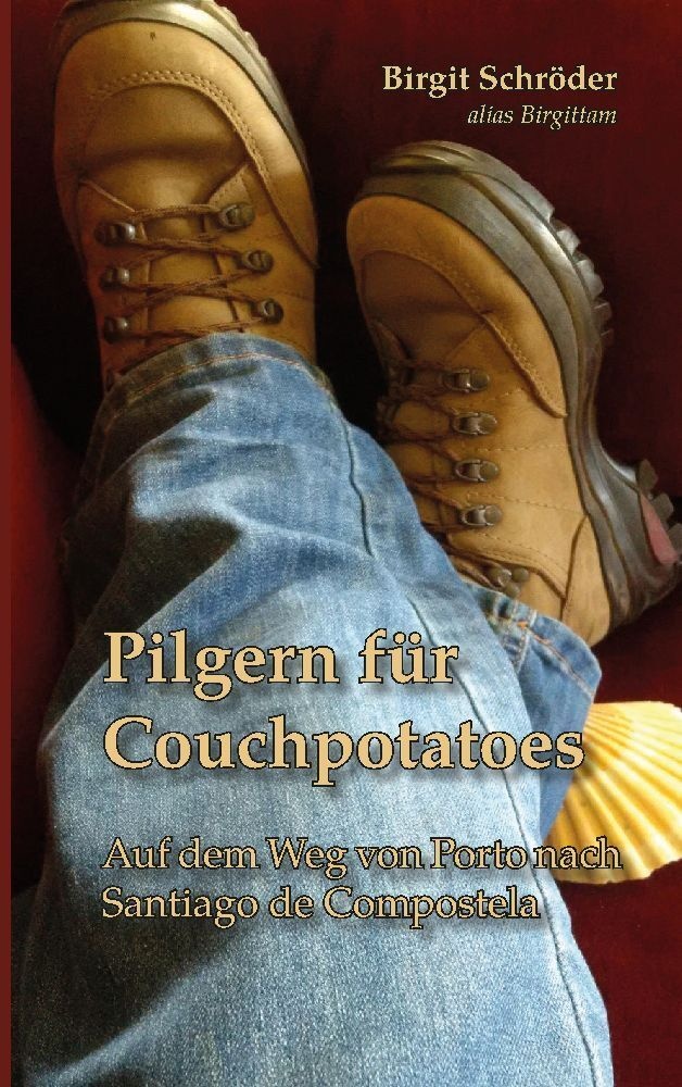 Pilgern Für Couchpotatoes - Birgit Schröder  Kartoniert (TB)