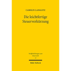 Die Leichtfertige Steuerverkürzung - Carolin Langlitz  Leinen