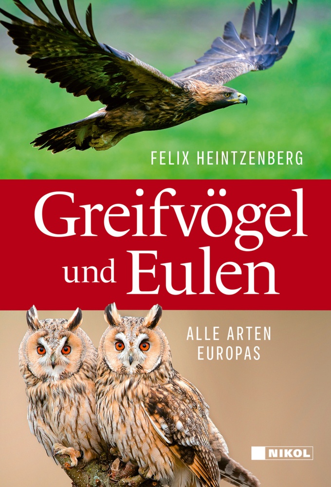 Greifvögel Und Eulen - Felix Heintzenberg  Gebunden