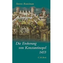 Beck C. H. Die Eroberung von Konstantinopel 1453