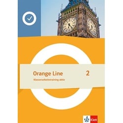 Orange Line 2. Klassenarbeitstraining aktiv Klasse 6