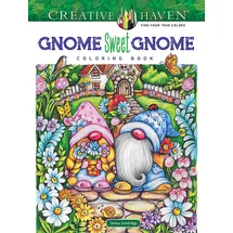 Dover Creative Haven Gnome Sweet Gnome Coloring Book (Adult Coloring Books: Fantasy)