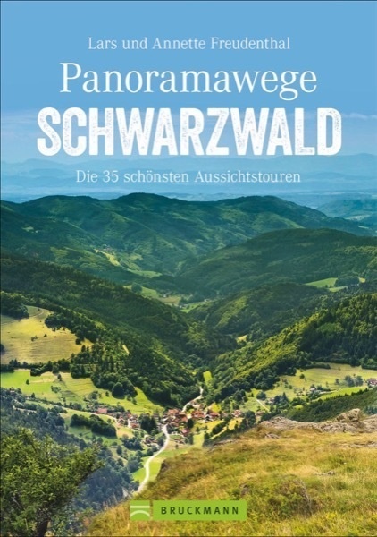 Panoramawege Schwarzwald - Annette Freudenthal  Lars Freudenthal  Kartoniert (TB)