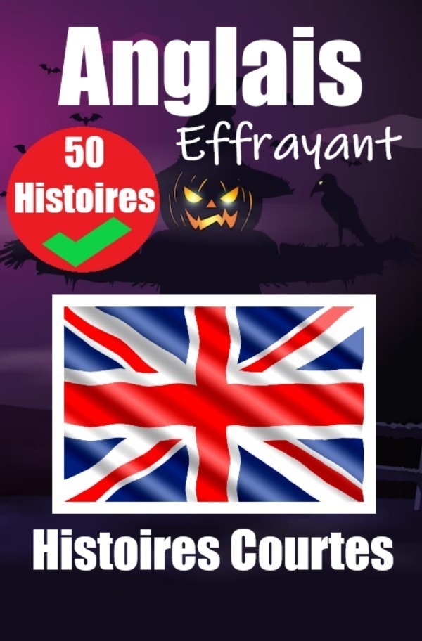 50 Courtes Histoires Effrayantes En Anglais : Un Voyage Bilingue En Anglais Et En Français - Auke de Haan  Kartoniert (TB)