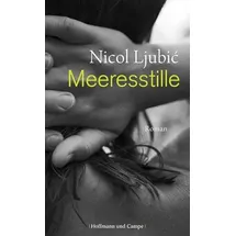 Hoffmann und Campe Verlag GmbH Meeresstille: Roman