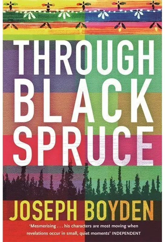 Through Black Spruce - Joseph Boyden  Kartoniert (TB)