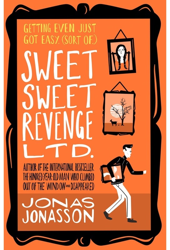 Sweet Sweet Revenge Ltd. - Jonas Jonasson, Taschenbuch