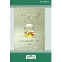 You Matter More Than You Think [Standard Large Print 16 Pt Edition]: Buch von Leslie Parrott