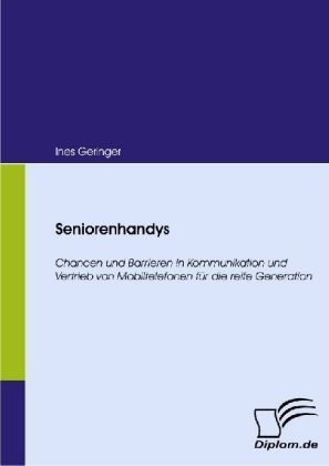 Seniorenhandys - Ines Geringer  Kartoniert (TB)