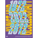 Hatje Cantz Verlag GmbH Kunst und Gesellschaft 1972–2022–2072