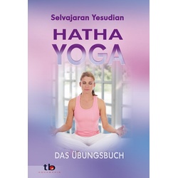 Hatha-Yoga als Buch von Selvarajan Yesudian