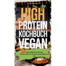 tredition High Protein Kochbuch Vegan-100 Rezepte