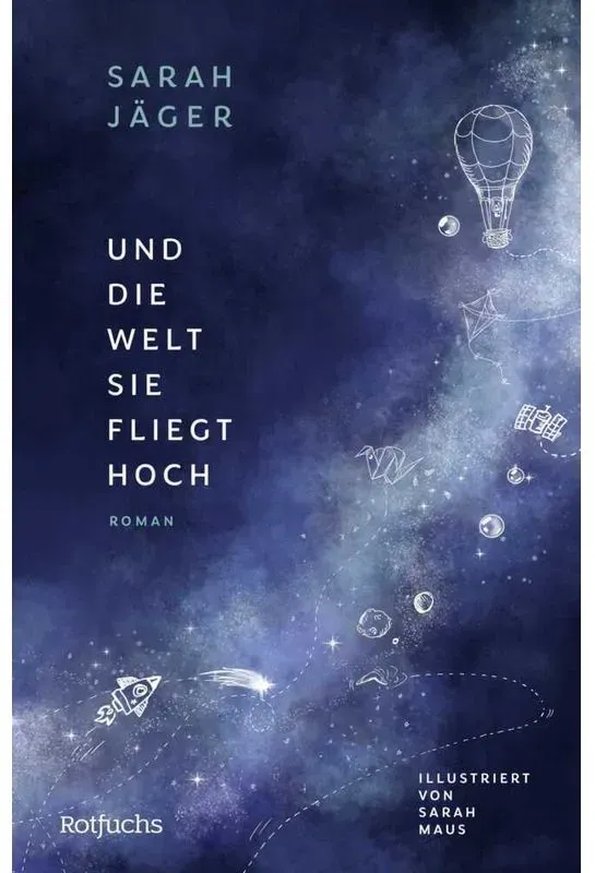 Und Die Welt  Sie Fliegt Hoch - Sarah Jäger  Gebunden