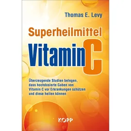 Kopp Verlag / Kopp Verlag e.K. Superheilmittel Vitamin C