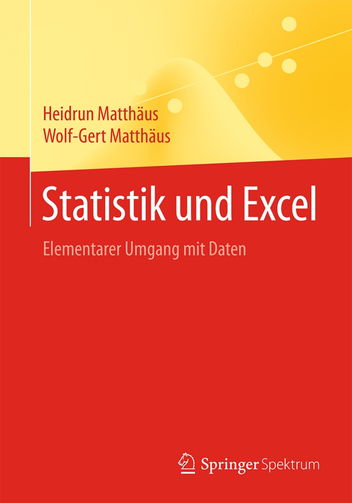 Statistik Und Excel - Heidrun Matthäus  Wolf-Gert Matthäus  Kartoniert (TB)